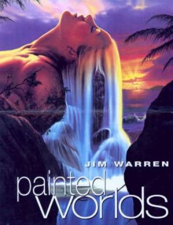 Painted Worlds by Jim Warren