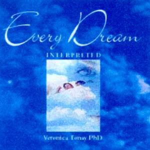 Every Dream Interpreted by Veronica Tonay