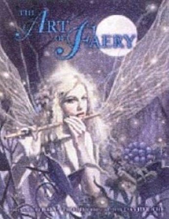 The Art Of Faery by David Riche & Brian Froud