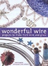 Wonderful Wire Projects To Make From Wire And Glass
