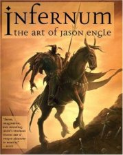 Infernum The Art Of Jason Engle