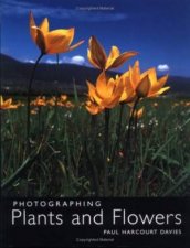 Photographing Plants And Flowers