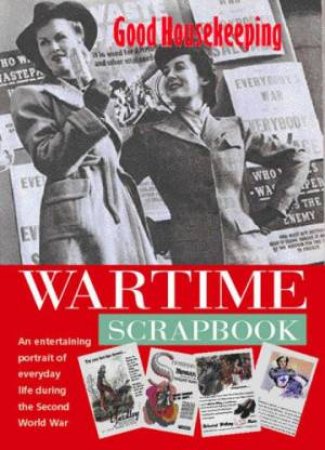 Good Housekeeping: Wartime Scrapbook by Barbara Dixon