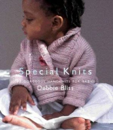 Special Knits by Debbie Bliss