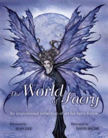 The World Of Faery by David Richie
