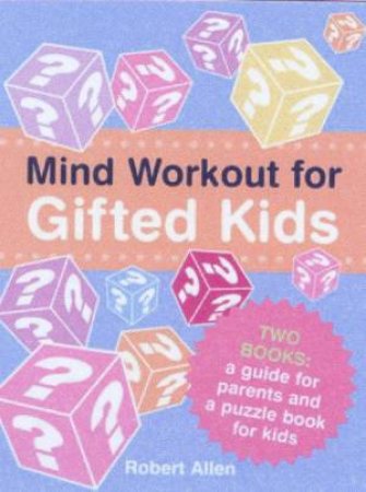 Mind Workout For Gifted Kids by Robert Allen