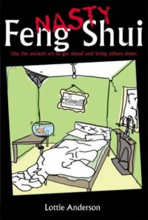 Nasty Feng Shui by Lottie Anderson