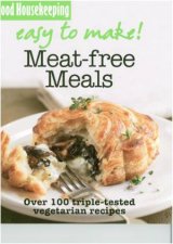 Good Housekeeping Easy to Make MeatFree Meals