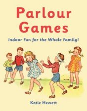 Parlour Games Indoor Fun for the Whole Family