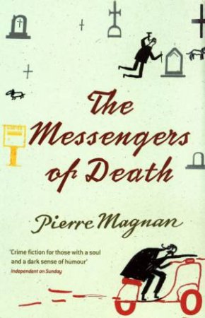 The Messengers Of Death by Pierre Magnan