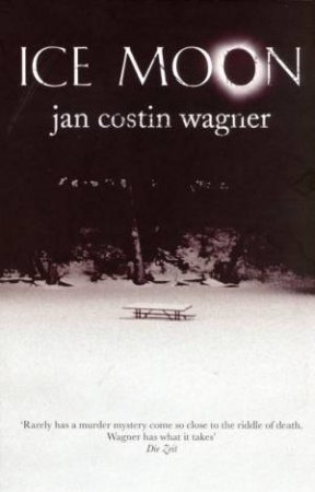 Ice Moon by Jan Costin Wagner