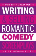 Writing And Selling Romantic Comedy Screenplays