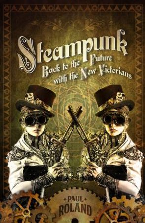 Steampunk by Paul Roland