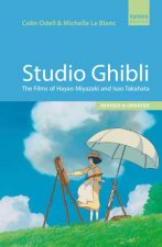 Studio Ghibli The Films of Hayao Miyazaki and Isao Takahata