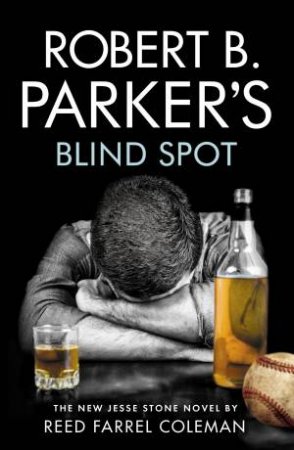 Robert B. Parker's Blind Spot by Reed Farrell Coleman