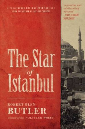 The Star of Istanbul by Robert Olen Butler