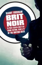 Brit Noir The Pocket Essential Guide To Crime Fiction Film And TV Of The British Isles