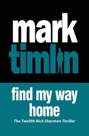 Find My Way Home by Mark Timlin