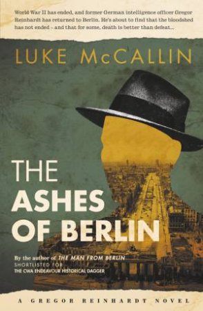 The Ashes of Berlin by Luke McCallin