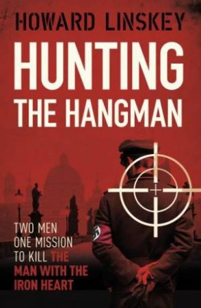 Hunting The Hangman by Howard Linskey