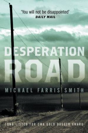 Desperation Road by Michael Farris Smith