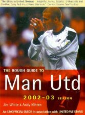 The Rough Guide To Manchester United 200203 Season
