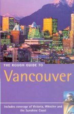 The Rough Guide To Vancouver