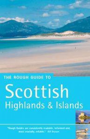 The Rough Guide To Scottish Highlands & Islands - 3 Ed by Guides Rough