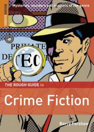 The Rough Guide To Crime Fiction by Barry Forshaw