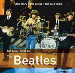 The Beatles: Rough Guide by Chris Ingham