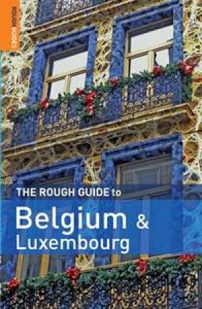 The Rough Guide To Belgium & Luxembourg by Phil Lee & Martin Dunford 