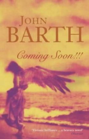 Coming Soon!!! by John Barth