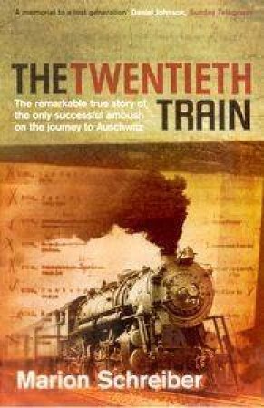 The Twentieth Train by Marion Schreiber