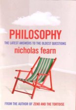 Philosophy The Latest Answers To The Oldest Questions
