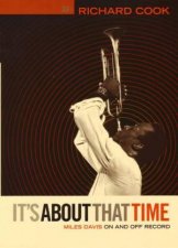 Its About That Time Miles Davis On and Off Record