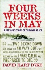 Four Weeks in May A Captains Story of War at Sea