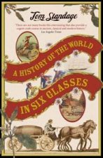A History of the World In Six Glasses
