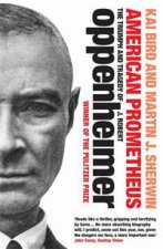 American Prometheus The Triumph and Tragedy of J Robert Oppenheimer