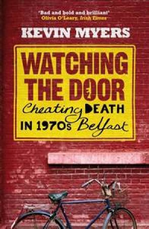 Watching The Door by Kevin Myers