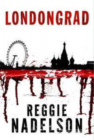 Londongrad by Reggie Nadelson