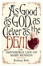 As Good as God As Clever as the Devil