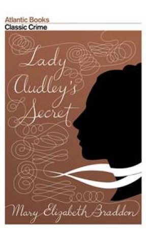 Lady Audley's Secret by Mary Elizabeth Braddon