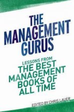 Management Gurus Lessons From the Best Management Books of All Time