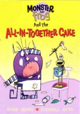 Monster And Frog And The AllInTogether Cake