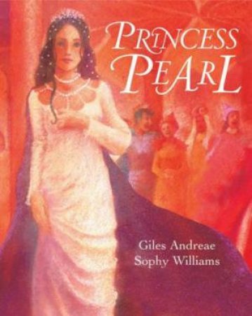 Princess Pearl by Giles Andreae