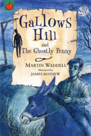 Ghostly Tales: Gallows Hill by Martin Waddell