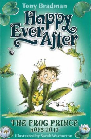 Colour Crunchies: Happy Ever After: The Frog Prince Hops To It by Tony Bradman