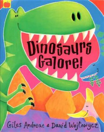 Dinosaurs Galore! by Giles Andreae