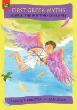 First Greek Myths Icarus The Boy Who Could Fly