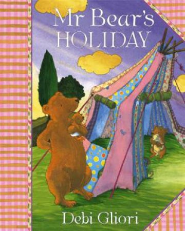 Mr Bear's Holiday, Book And CD by Debi Gliori